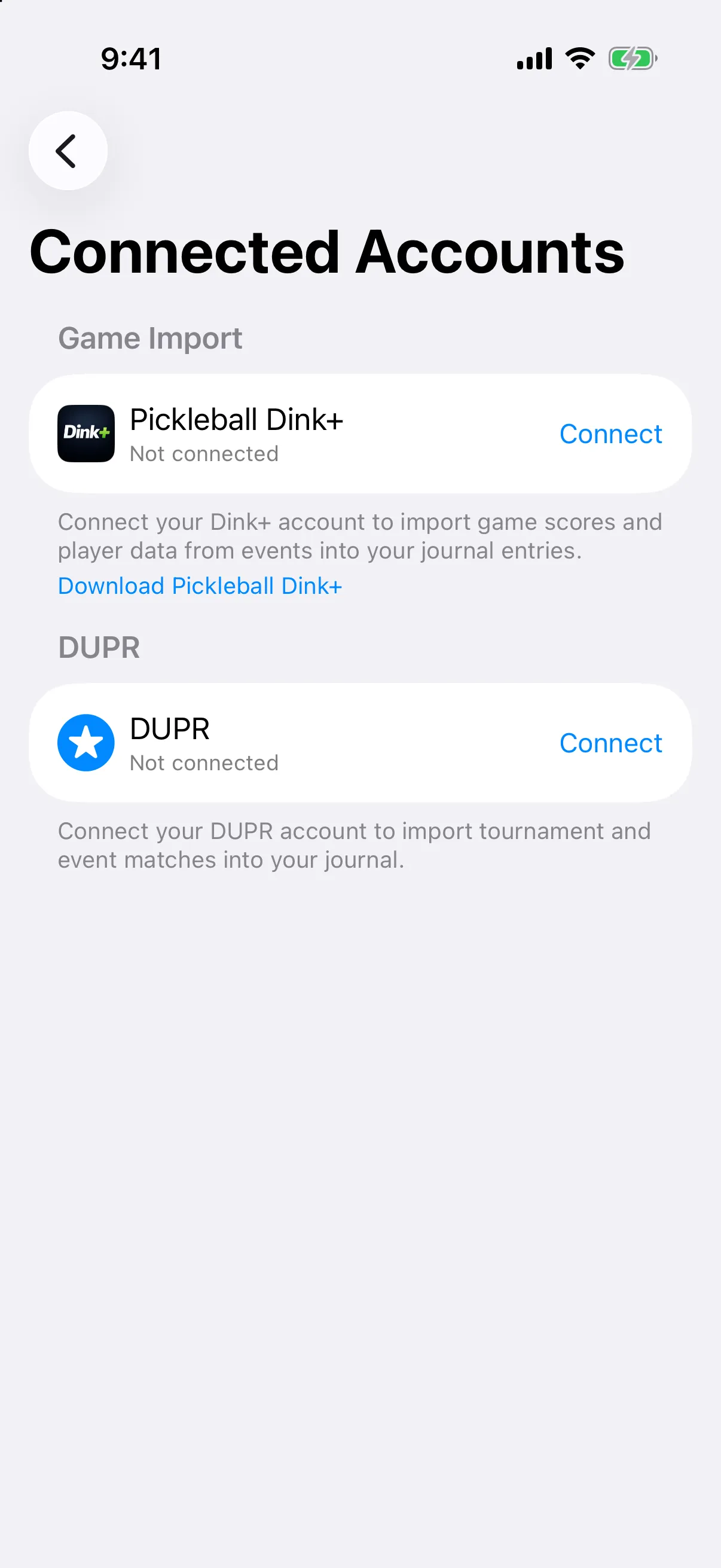 Connected Accounts screen with Pickleball Dink+ and DUPR rows, each with a Connect button